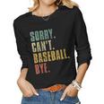 Womens Sorry Cant Baseball Bye Funny Vintage Retro Distressed Gift Women Graphic Long Sleeve T-shirt