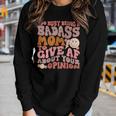 Too Busy Being A Badass Mom To Give Af About Your Opinion Women Long Sleeve T-shirt Gifts for Her