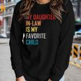 My Daughter In Law Is My Favorite Child Retro Family Humor Women Long Sleeve T-shirt Gifts for Her