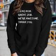 Dear Mom Great Job Were Awesome Thank You 2023 Women Long Sleeve T-shirt Gifts for Her