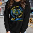 Down Syndrome Awareness Be Kind World Down Syndrome Day 2023 Women Long Sleeve T-shirt Gifts for Her