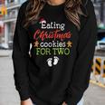 Eating Christmas Cookies For Two Christmas Pregnancy Women Women Long Sleeve T-shirt Gifts for Her