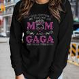 God ed Me Two Titles Mom And Gaga Messy Bun Women Long Sleeve T-shirt Gifts for Her