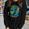 Happy Earth Day Save The Planet Give New Life To Sea Turtles Women Long Sleeve T-shirt Gifts for Her Happy Earth Day Save The Planet Give New Life To Sea Turtles Women Long Sleeve T-shirt Gifts for Her