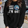Holy Cow Im 60 60Th Milestone Farmer Birthday Women Long Sleeve T-shirt Gifts for Her