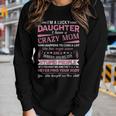 I Am A Lucky Daughter I Have A Crazy Mom Gift Women Graphic Long Sleeve T-shirt Gifts for Her