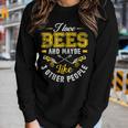 I Love Bees And Maybe Like 3 Other People Gift For Bee Lover Women Graphic Long Sleeve T-shirt Gifts for Her