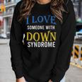I Love Someone With Down Syndrome Parents Dad Mom Gift Women Graphic Long Sleeve T-shirt Gifts for Her