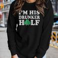 Im His Drunker Half Couples Irish St Patricks Day Women Graphic Long Sleeve T-shirt Gifts for Her