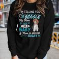 Im Telling You Im Not A Beagle My Mom Said Im A Baby Women Graphic Long Sleeve T-shirt Gifts for Her
