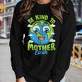 Be Kind To Your Mother Earth Day Arbor Day Men Women Kids Women Long Sleeve T-shirt Gifts for Her