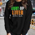Mardi Gras Shut Up Liver Youre Fine Funny Beer Drinking Women Graphic Long Sleeve T-shirt Gifts for Her