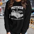 Mother And Daughter Best Friends For Life Women Long Sleeve T-shirt Gifts for Her