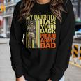 My Daughter Has Your Back Military Proud Army Dad Gift Women Graphic Long Sleeve T-shirt Gifts for Her