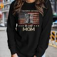My Favorite Veteran Is My Mom Proud Son Veteran Mom Mother Women Graphic Long Sleeve T-shirt Gifts for Her