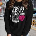 Proud Army Mom Women Long Sleeve T-shirt Gifts for Her