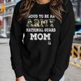 Proud To Be An Army National Guard Mom Veteran Women Long Sleeve T-shirt Gifts for Her