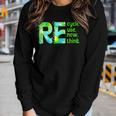 Womens Recycle Reuse Renew Rethink Outfit For Earth Day 2023 Women Long Sleeve T-shirt Gifts for Her