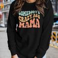 Somebodys Crazy Ass Mama Retro Wavy Groovy Vintage Women Long Sleeve T-shirt Gifts for Her
