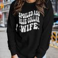 Spoiled Ass Blue Collar Wife Blue Collar Wife Women Long Sleeve T-shirt Gifts for Her