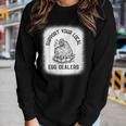 Support Your Local Egg Dealers Supporting Chicken Egg Lover Women Long Sleeve T-shirt Gifts for Her