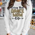 Leopard Living That Dance Mom Life Dancing Mama Women Long Sleeve T-shirt Gifts for Her
