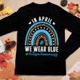 In April We Wear Blue Autism Awareness Month Puzzle Rainbow Women Long Sleeve T-shirt Unique Gifts