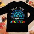 Autism Awareness Rainbow In April We Wear Blue Acceptance Women Long Sleeve T-shirt Unique Gifts
