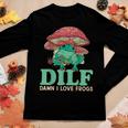 Dilf Damn I Love Frogs Cute Frog Mom Women Long Sleeve T-shirt Unique Gifts