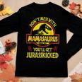 Dont Mess With Mamasaurus Youll Get Jurasskicked Mom Women Long Sleeve T-shirt Unique Gifts