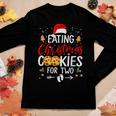 Eating Christmas Cookies For Two Christmas Pregnancy Women Long Sleeve T-shirt Unique Gifts