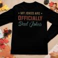 Fathers Day My Jokes Are Officially Dad Jokes Wife Daughter Women Graphic Long Sleeve T-shirt Funny Gifts