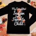 Flowers My Daughter In Law Is My Favorite Child Women Long Sleeve T-shirt Unique Gifts
