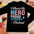 I Married My Hero Proud Veterans Husband Wife Mother Father Women Graphic Long Sleeve T-shirt Funny Gifts