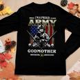Im A Proud Army Godmother Veteran Fathers Day 4Th Of July Women Graphic Long Sleeve T-shirt Funny Gifts