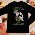 Im The Veteran Not The Veterans Wife Women Veteran Women Graphic Long Sleeve T-shirt Funny Gifts