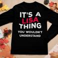 Its A Lisa Thing Funny Name Gift Women Girls Women Graphic Long Sleeve T-shirt Funny Gifts