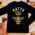 Katya Name Katya Birthday Queen Crown Bee Katya Women Long Sleeve T-shirt Unique Gifts
