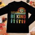 Be Kind Autism Awareness Mom Dad Grandma Teacher Kindness Women Long Sleeve T-shirt Unique Gifts