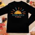 Be Kind To Your Mind Mental Health Matters Awareness Support Women Long Sleeve T-shirt Unique Gifts