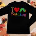 Librarian - I Love Reading - Hungry Caterpillar - Teacher Women Long Sleeve T-shirt Unique Gifts