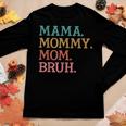 Mama Mommy Mom Bruh Retro Vintage Women Long Sleeve T-shirt Unique Gifts