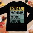 Mama Mommy Mom Bruh Vintage Mother 2023 Women Long Sleeve T-shirt Unique Gifts