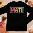Math Instructor Teacher Elementary School Math Pun Women Long Sleeve T-shirt Unique Gifts