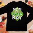 Mom Of The Birthday Boy Soccer Mom For Birthday Boy Women Long Sleeve T-shirt Unique Gifts
