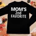 Moms 2Nd Favorite Moms Second Favorite Women Long Sleeve T-shirt Unique Gifts