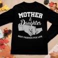 Mother And Daughter Best Friends For Life Women Long Sleeve T-shirt Unique Gifts