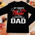 My Favorite Nurse Call Me Dad Nurse Papa Fathers Day 20 Women Graphic Long Sleeve T-shirt Funny Gifts