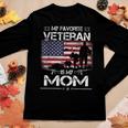 My Favorite Veteran Is My Mom - Flag Mother Veterans Day Women Graphic Long Sleeve T-shirt Funny Gifts