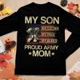 My Son My Soldier My Pride My Hero Proud Mom Women Graphic Long Sleeve T-shirt Funny Gifts